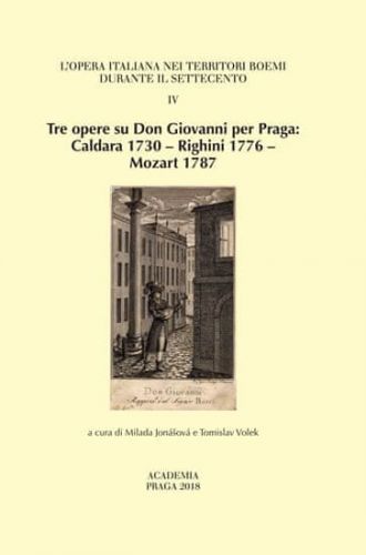 Jonášová Milada, Volek Tomislav,: Tre opere su Don Giovanni per Praga