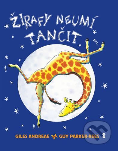 Žirafy neumí tančit - Giles Andreae