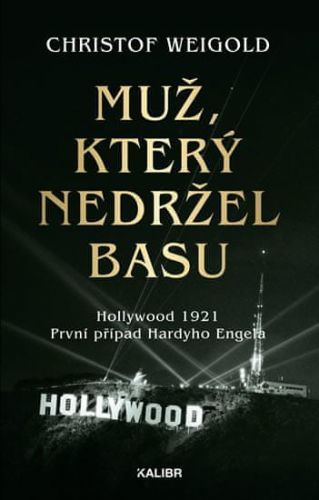 Weigold Christof: Muž, který nedržel basu