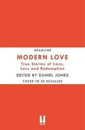 Jones Daniel: Modern Love : Now an Amazon Prime series