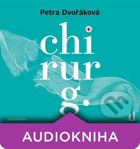 Chirurg - Před sebou neutečeš! (audiokniha) - Petra Dvořáková