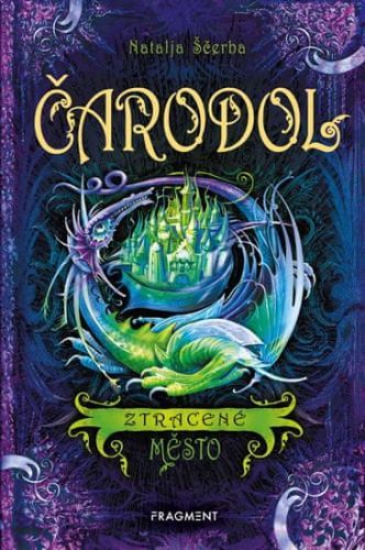 Ščerba Natalja: Čarodol 3 - Ztracené město