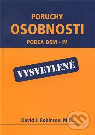 Poruchy osobnosti podľa DSM - IV - David J. Robinson