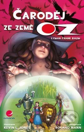 Čaroděj ze země Oz - Lyman Frank Baum