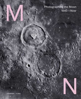 Moon - Photographing the Moon 1840-Now (Dings Maarten)(Pevná vazba)