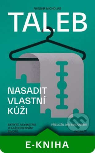 Nasadit vlastní kůži - Nassim Nicholas Taleb