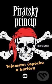 Pirátský princip - Manfred Schmid