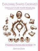 Pure Form Modeling - Increasing Intelligence by Exploring Universal Forms (Auer Arthur)(Paperback / softback)