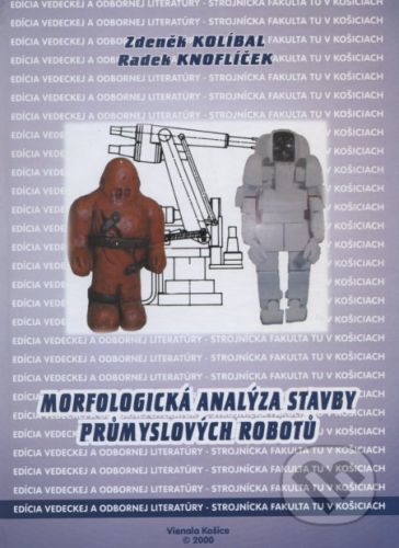 Morfologická analýza stavby průmyxslových robotů - Zdenek Kolibal