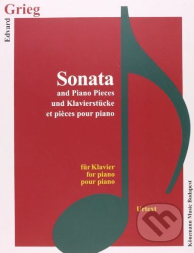 Sonata and Piano Pieces - Edvard Grieg