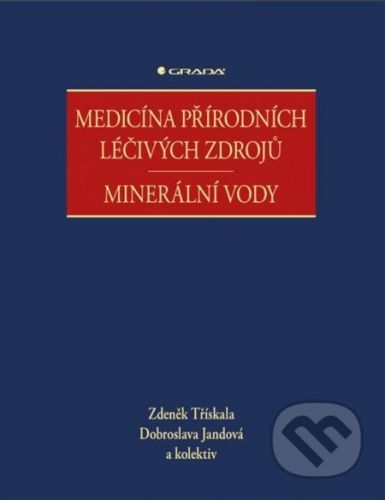 E-kniha: Medicína přírodních léčivých zdrojů od Třískala Zdeněk