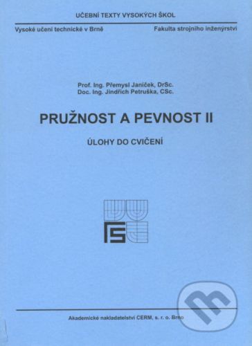 Pružnost a pevnost II. - Úlohy - Přemysl Janíček