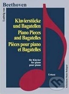 Klavierstücke und Bagatellen / Piano Pieces and Bagatelles - Ludwig van Beethoven