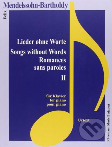Lieder ohne Worte II / Songs without Words II - Felix Mendelssohn Bartholdy