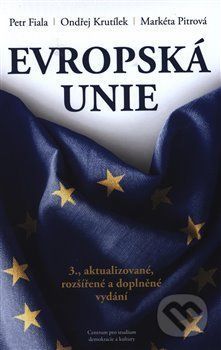 Evropská unie - Petr Fiala, Ondřej Kutílek