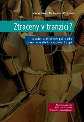 Ztraceny v tranzici? - Vít Hloušek, Petr Jurek, Ladislav Cabada - e-kniha