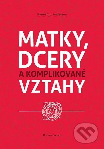 E-kniha: Matky, dcery a komplikované vztahy od Anderson C. L. Karen