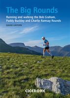 Big Rounds - Running and walking the Bob Graham, Paddy Buckley and Charlie Ramsay Rounds (Lintern David)(Paperback / softback)