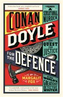 Conan Doyle for the Defence - A Sensational Murder, the Quest for Justice and the World's Greatest Detective Writer (Fox Margalit)(Paperback / softback)