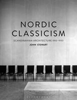 Nordic Classicism - Scandinavian Architecture 1910-1930 (Stewart John (Independent Scholar UK))(Paperback / softback)