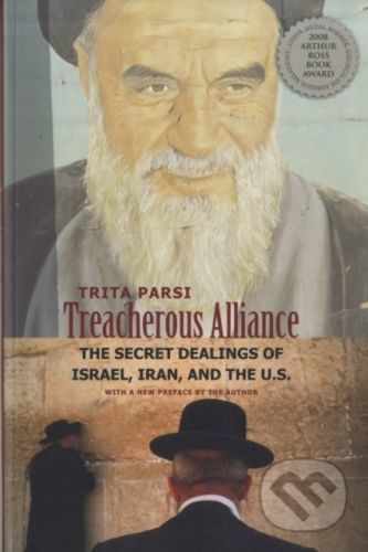 Treacherous Alliance - Trita Parsi