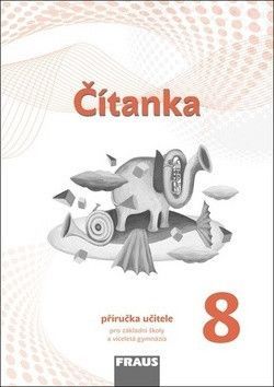Čítanka 8 Příručka učitele nová generace