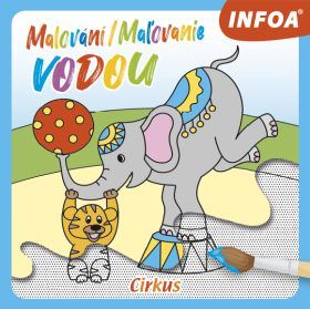 Malování / Maľovanie vodou – Cirkus