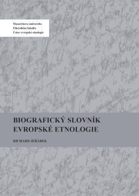 Biografický slovník evropské etnologie - Richard Jeřábek - e-kniha