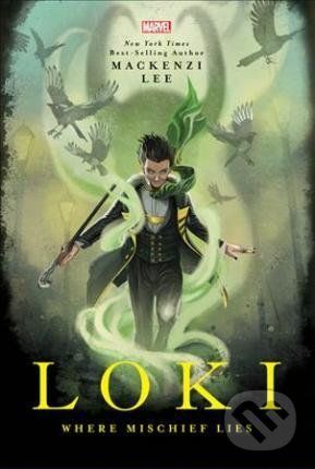 Loki - Mackenzi Lee, Stephanie Hans (ilustrácie)