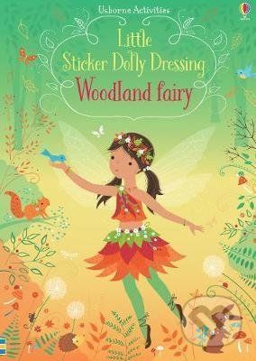 Little Sticker Dolly Dressing Woodland Fairy - Fiona Watt, Lizzie Mackay (ilustrácie)