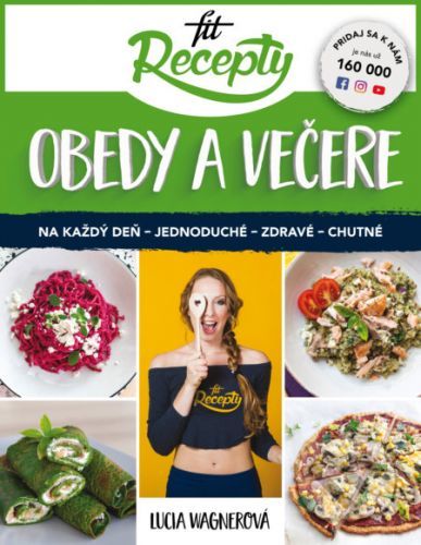 Fit recepty - obedy a večere - Lucia Wagnerová