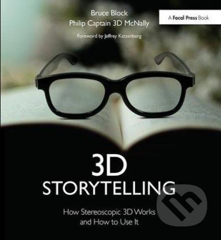 3D Storytelling - Bruce A. Block, Philip McNally