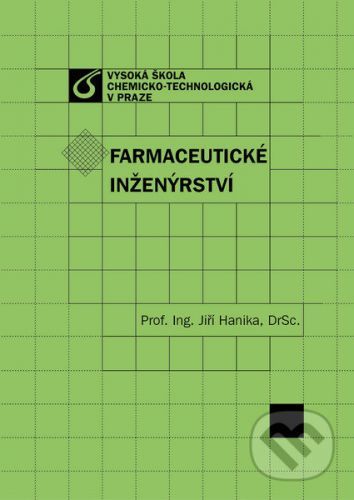 Farmaceutické inženýrství - Jiří Hanika