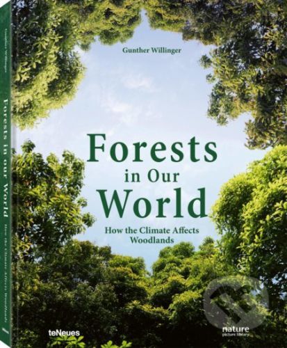 Forests in our World - Gunther Willinger