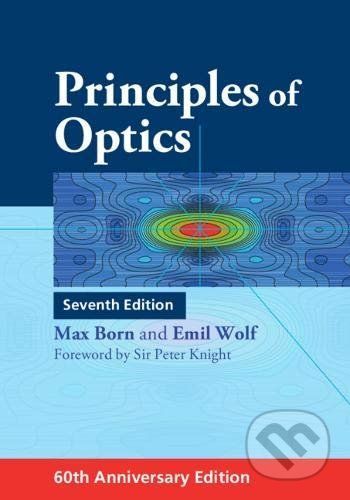 Principles of Optics - Max Born, Emil Wolf