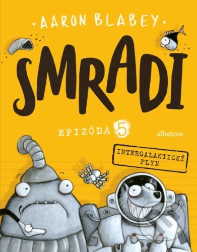 Smradi: Epizóda 5 - Aaron Blabey