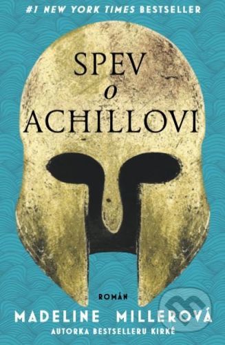 Spev o Achillovi - Madeline Miller