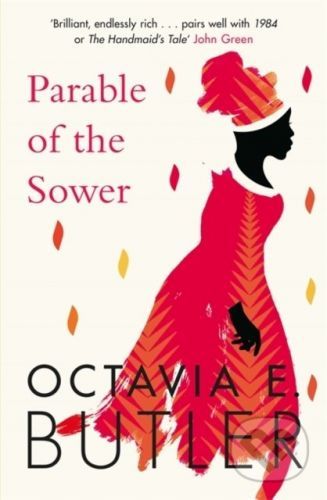 Parable of the Sower - Octavia E. Butler