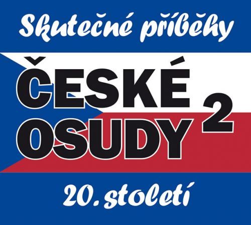 Audio CD: České osudy - Skutečné příběhy 20. století - 5 CDmp3