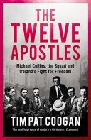 Twelve Apostles (Coogan Tim Pat)(Paperback)