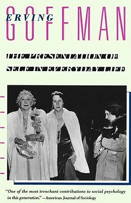 The Presentation of Self in Everyday Life (Goffman Erving)(Paperback)