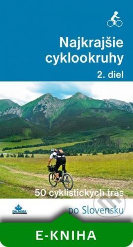 Najkrajšie cyklookruhy (2. diel) - Daniel Kollár, Karol Mizla, František Turanský