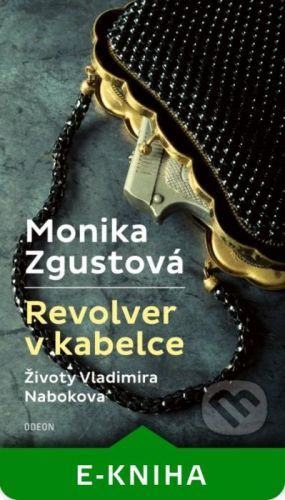 Revolver v kabelce - Monika Zgustová