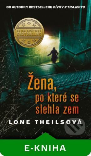 Žena, po které se slehla zem - Lone Theils