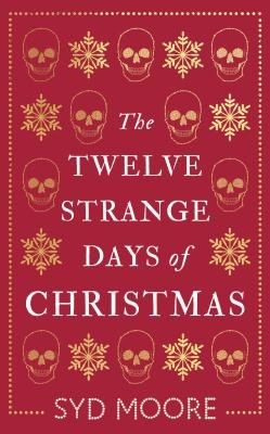 Twelve Strange Days of Christmas (Moore Syd)(Paperback / softback)