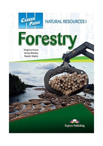 Career Paths: Natural Resources 1 Forestry: Student's Book with Digibook App