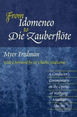 From Idomeneo to Die Zauberflote - Myer Fredman