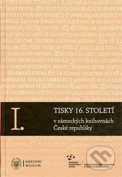Komplet-Tisky 16. století v zámeckých knihovnách České republiky I-III - Pavel Hájek