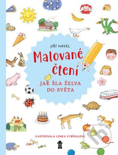 Malované čtení: Jak šla želva do světa - Jiří Havel