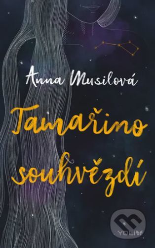 Tamařino souhvězdí - Anna Musilová